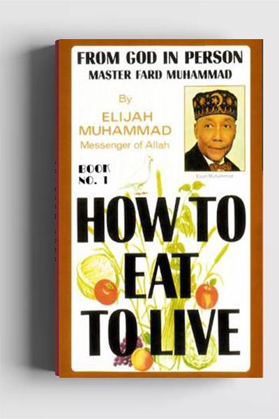 How to Eat to Live (book One)